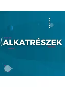 Alkatrészek